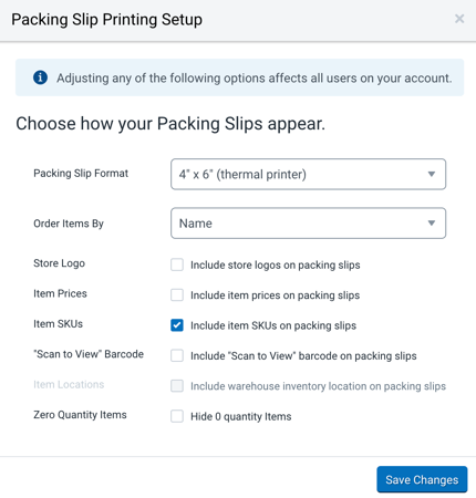 Packing Slip Setup popup. Format, Order Items by, Store Logo, Item Prices, Item SKUs, Scan to View barcode, & Item Locations.
