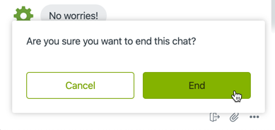 End Chat Widget. Reads, "Are you sure you want to end this chat?" Buttons: End, & Cancel.